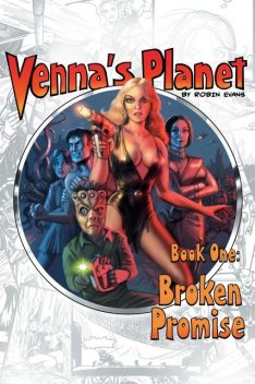 Venna's Planet Book One: Broken Promise, Robin Evans