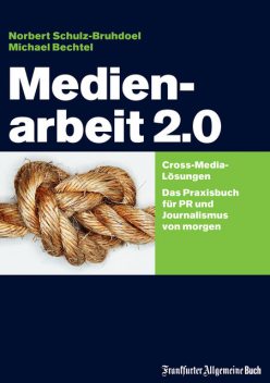 Medienarbeit 2.0, Norbert Schulz-Bruhdoel