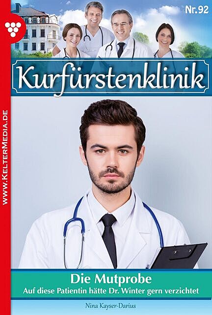 Kurfürstenklinik 92 – Arztroman, Nina Kayser-Darius