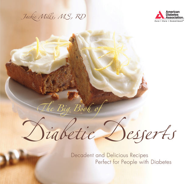 The Big Book of Diabetic Desserts, Jackie Mills