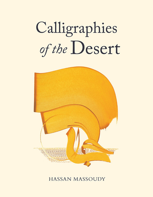 Calligraphies of the Desert, Hassan Massoudy