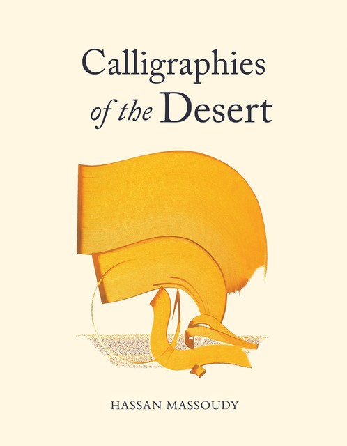 Calligraphies of the Desert, Hassan Massoudy