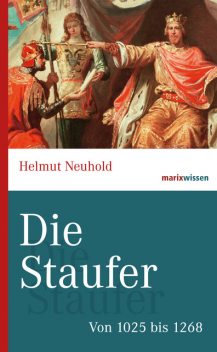 Die Staufer, Helmut Neuhold