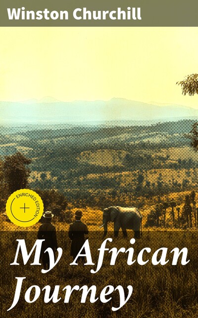 My African Journey, Winston Churchill