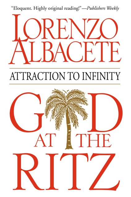 God at the Ritz, Lorenzo Albacete