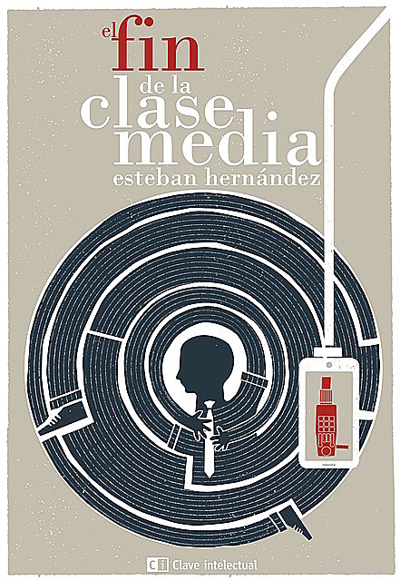 El fin de la clase media, Esteban Hernández