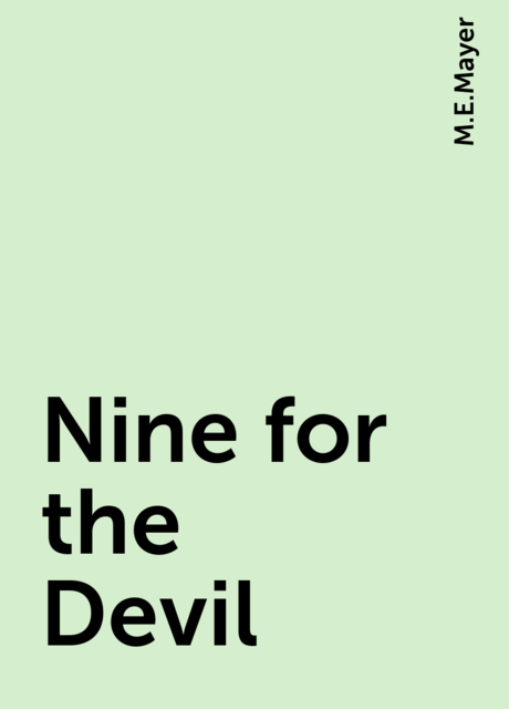 Nine for the Devil, M.E.Mayer