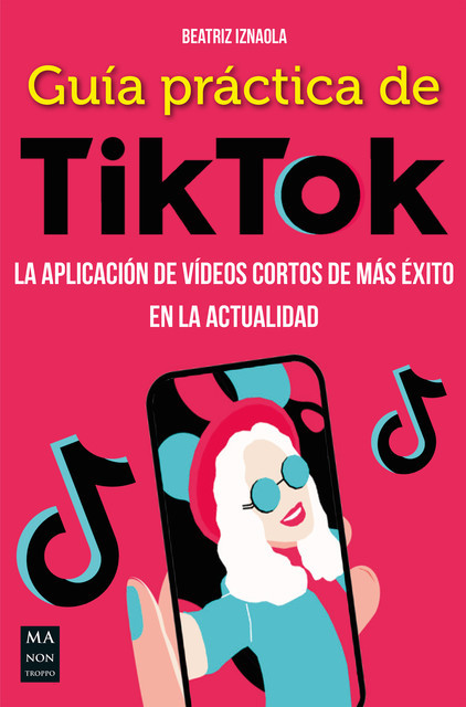 Guía práctica de TikTok, Beatriz Iznaola