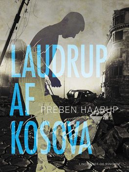 Laudrup af Kosova, Preben Haarup