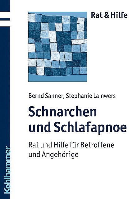 Schnarchen und Schlafapnoe, Bernd Sanner, Stephanie Lamwers
