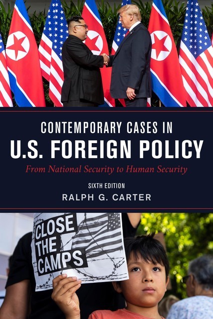 Contemporary Cases in U.S. Foreign Policy, Ralph Carter