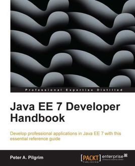 Java EE 7 Developer Handbook, Peter Pilgrim