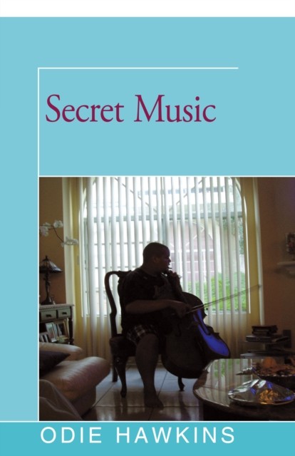 Secret Music, Odie Hawkins