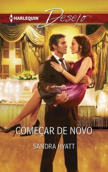 Começar de novo, Sandra Hyatt