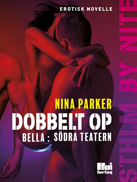 Dobbelt op – Bella: Södra teateret, Nina Parker