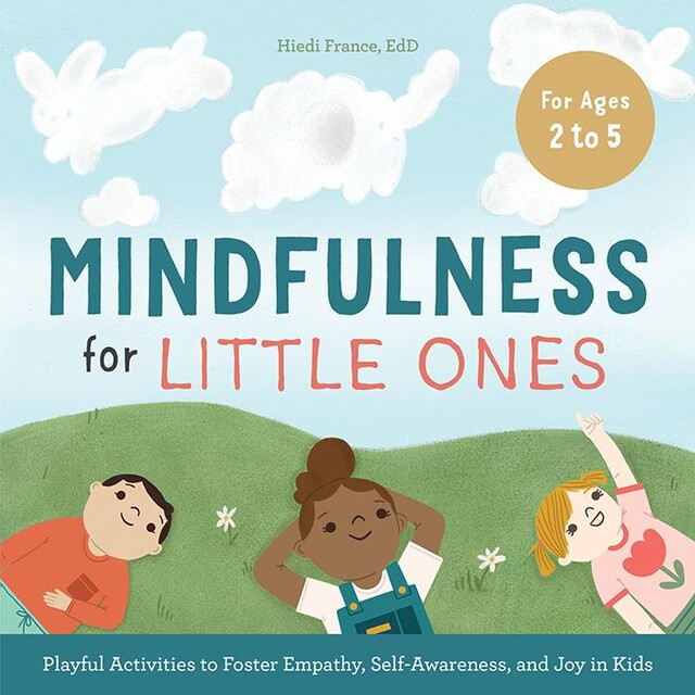 Mindfulness for Little Ones, Hiedi France