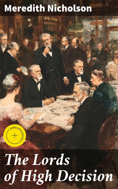 The Lords of High Decision, Meredith Nicholson