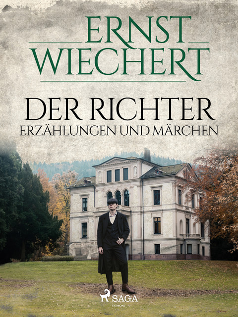 Der Richter – Erzählungen und Märchen, Ernst Wiechert