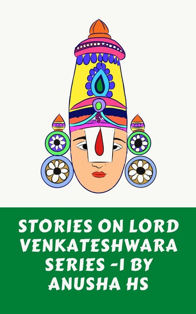 Stories on Lord Venkateshwara, Anusha hs