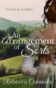 An Arrangement of Sorts, Rebecca Connolly