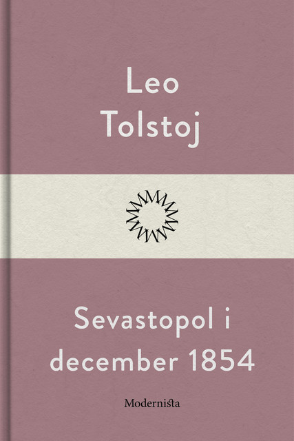 Sevastopol i december 1854, Lev Tolstoj