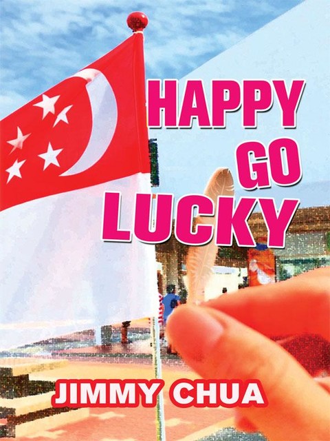 Happy Go Lucky, Jimmy Chua