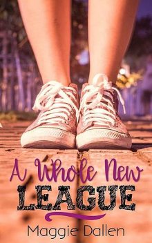 A Whole New League (Briarwood High Book 2), Maggie Dallen