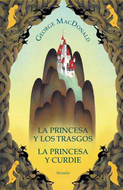 La princesa y los trasgos / La princesa y Curdie, George MacDonald