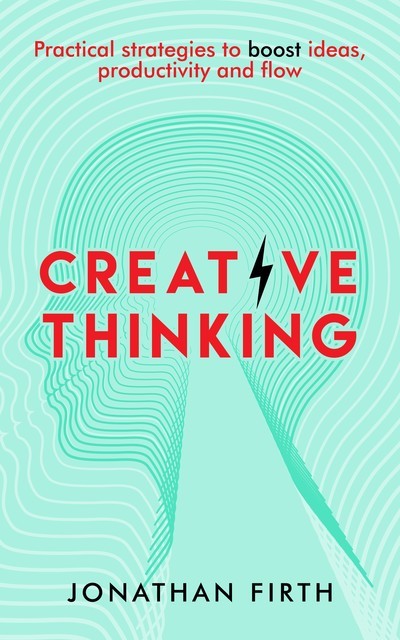 Creative Thinking, Jonathan Firth