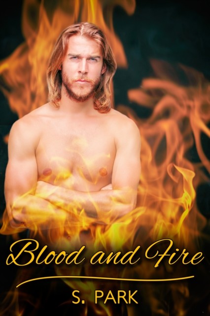 Blood and Fire, S. Park