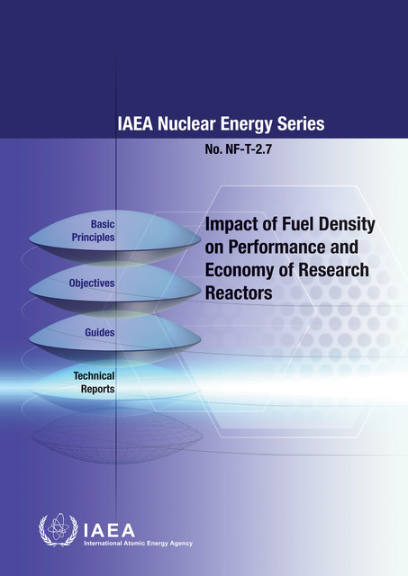 Impact of Fuel Density on Performance and Economy of Research Reactors, IAEA