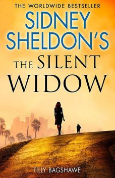 Sidney Sheldon's The Silent Widow, Sidney Sheldon, Tilly Bagshawe