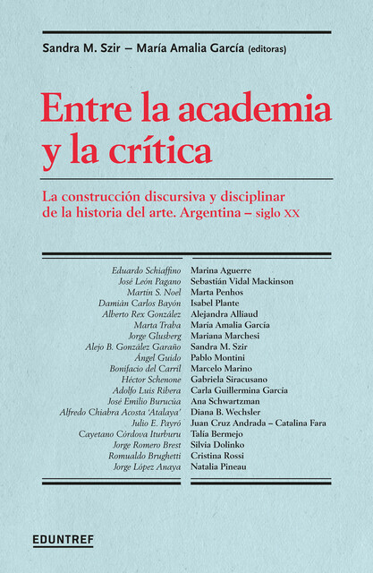 Entre la academia y la crítica, María Segura García, Sandra Szir