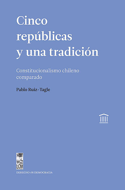 Cinco repúblicas y una tradición, Pablo Ruiz-Tagle