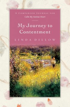 My Journey to Contentment, Linda Dillow