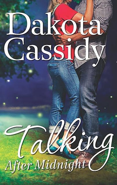 Talking After Midnight, Dakota Cassidy