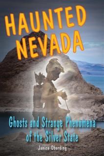 Haunted Nevada, Janice Oberding