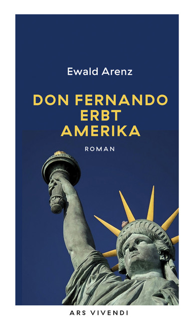 Don Fernando erbt Amerika (eBook), Ewald Arenz