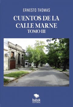 Cuentos de la calle Marne – Tomo III, Ernesto Thomas
