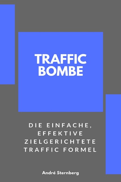 Traffic Bombe, André Sternberg