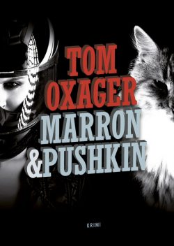 Marron & Pushkin s1, Tom Oxager