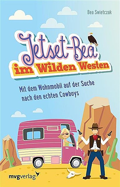 Jetset-Bea im Wilden Westen, Bea Swietczak