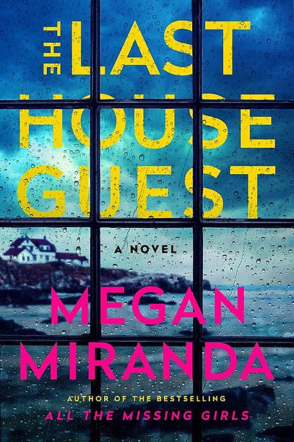 The Last House Guest, Megan Miranda