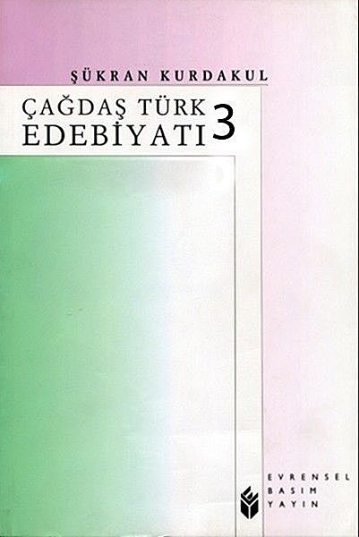 Çağdaş Türk Edebiyatı 3, Şükran Kurdakul