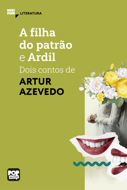 A filha do patrão e Ardil, Arthur Azevedo