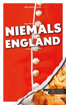 Was Sie dachten, NIEMALS über ENGLAND wissen zu wollen, Michael Pohl