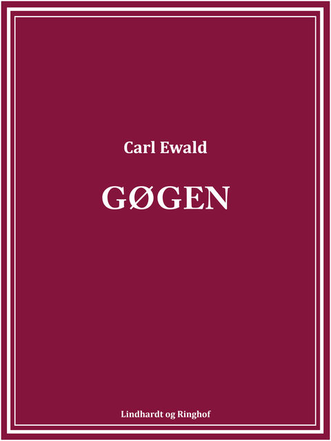 Gøgen, Carl Ewald