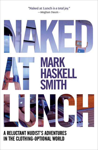 Naked at Lunch, Mark Smith