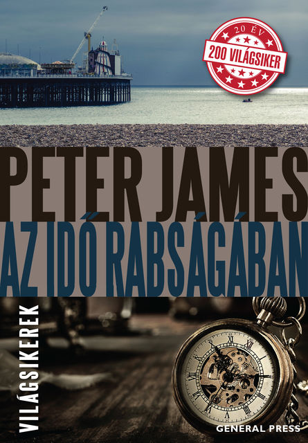 Az idő rabságában, Peter James