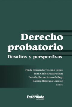 Derecho Probatorio, Luis Guillermo Acero Gallego, Ramiro Bejarano Guzmán, Fredy Hernando Toscano López, Juan Carlos Naizir sistac